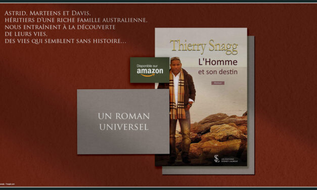 L’homme et son destin, un roman universel !