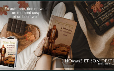 L’homme et son destin, un roman de Thierry Snagg