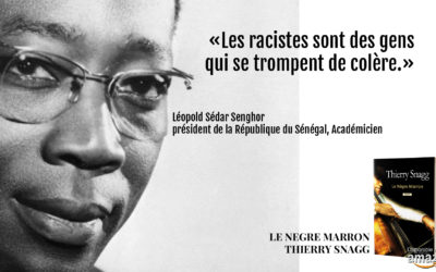 « Les racistes sont des gens qui se trompent de colère »