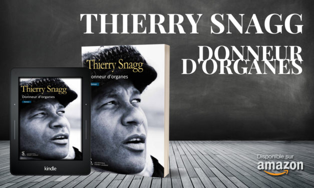 Donneur d’organes, un roman de Thierry Snagg