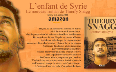 L’enfant de Syrie : Le nouveau roman de Thierry Snagg !