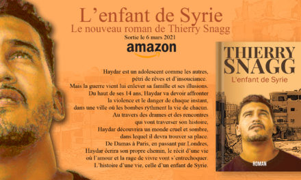 L’enfant de Syrie : Le nouveau roman de Thierry Snagg !