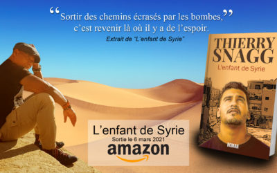 Premier extrait de l’Enfant de Syrie, le nouveau roman de Thierry Snagg