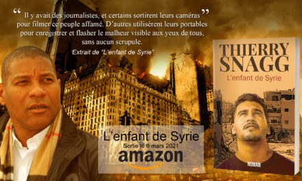 Second extrait de l’enfant de Syrie, le nouveau roman de Thierry Snagg